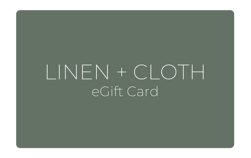 Linen + Cloth eGift Card